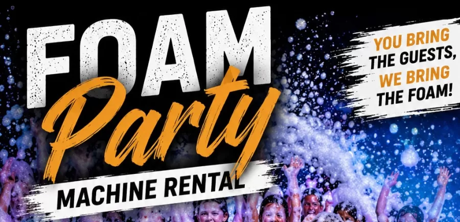 Foam Party Rentals! (FOAM PARTY RENTALS)